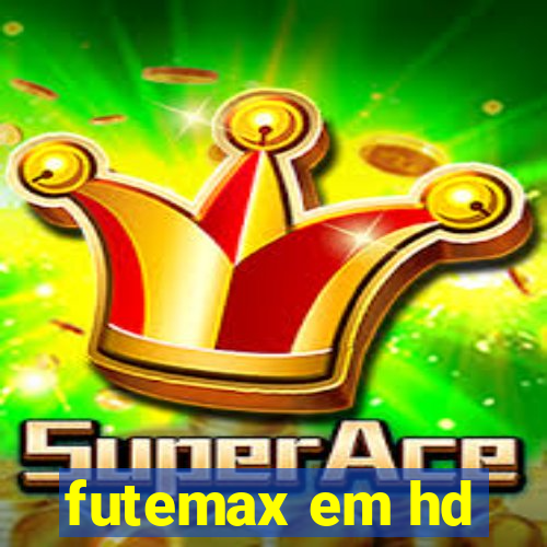 futemax em hd